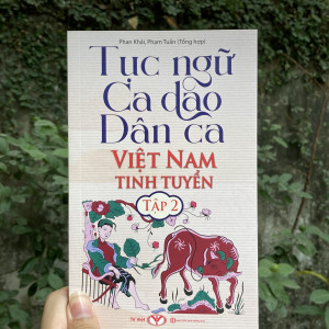 Tục ngữ, ca dao, dân ca Việt Nam tinh tuyển tập 2